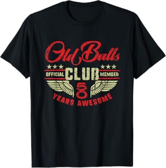 50 Years Awesome Birthday Vintage Old Balls Club 50th T-Shirt