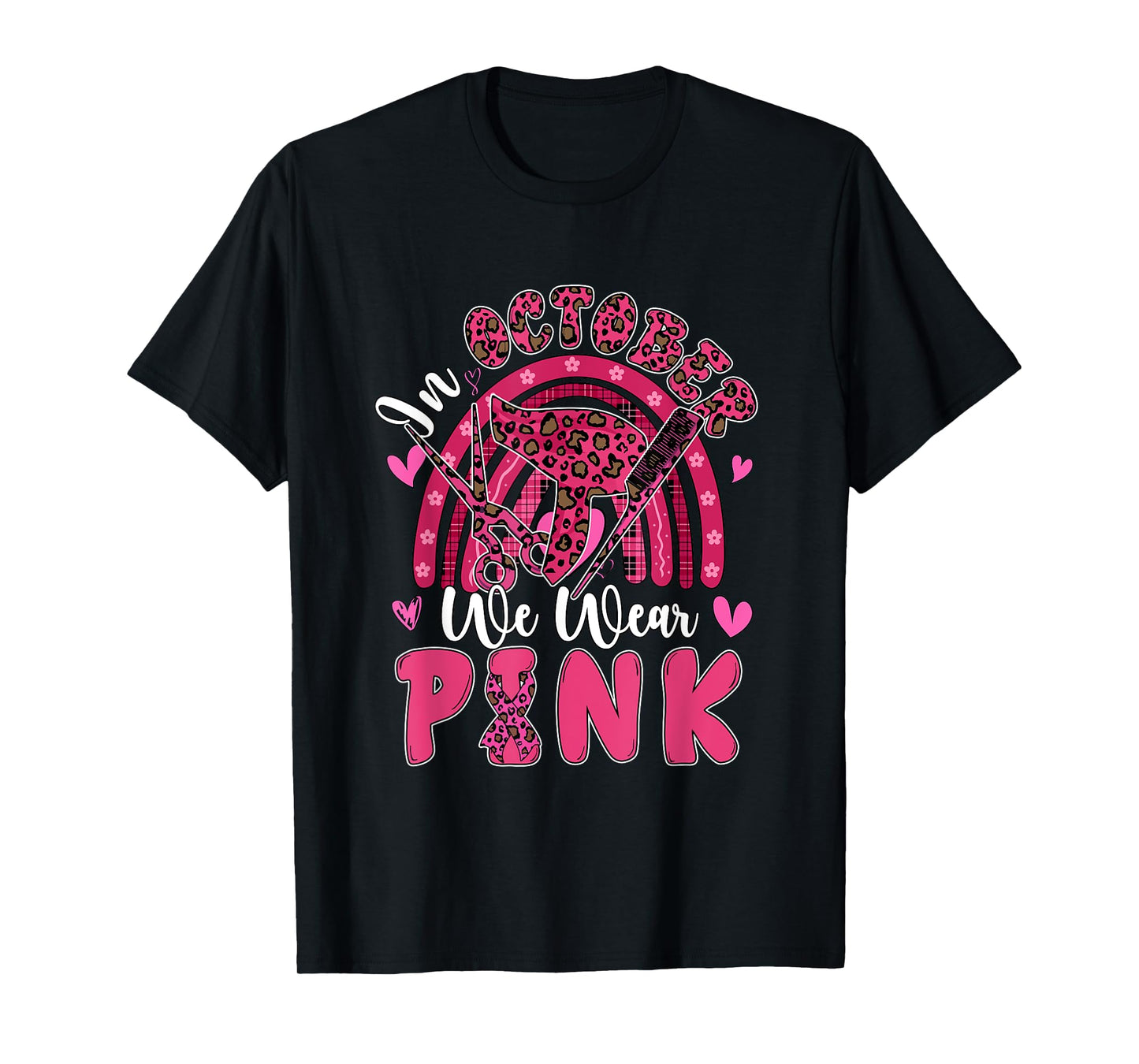 October Wear Pink Breast Cancer Awareness Hair Stylist Job T-Shirt