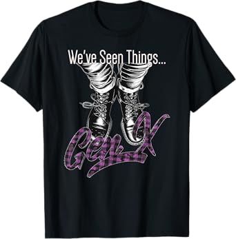 We've Seen Things Gen X Plaid, Cuffed Jeans and Combat Boots T-Shirt