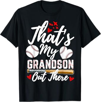 That's My Grandson Out There Baseball Grandma Mother's Day T-Shirt