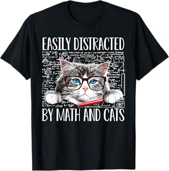 Cat Easily Distracted By Math And Cats Math Lover Men Women T-Shirt