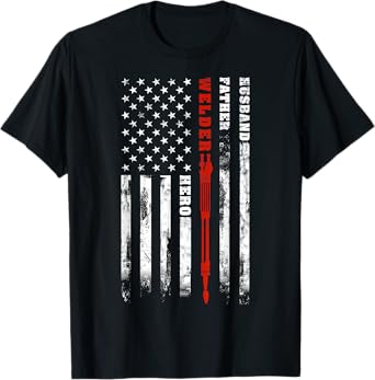 Welder gift Husband Father Welder hero American flag Women Men T-Shirt