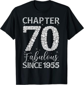 Chapter 70 Fabulous Since 1955 Happy 70Th Birthday Girl Lady T-Shirt