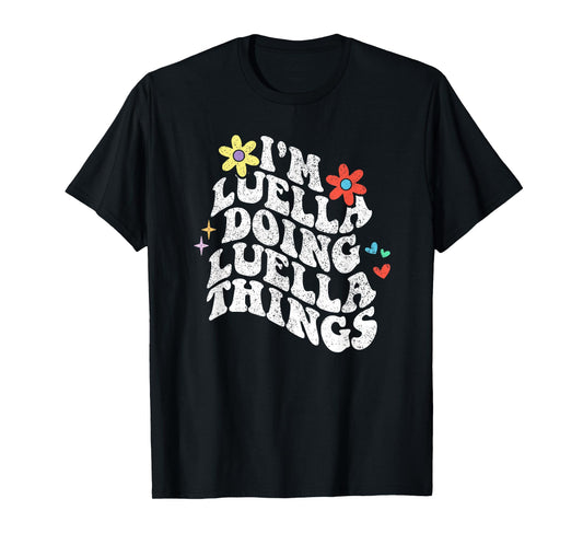 Retro Groovy Im Luella Doing Luella Things Funny Mothers Day T-Shirt