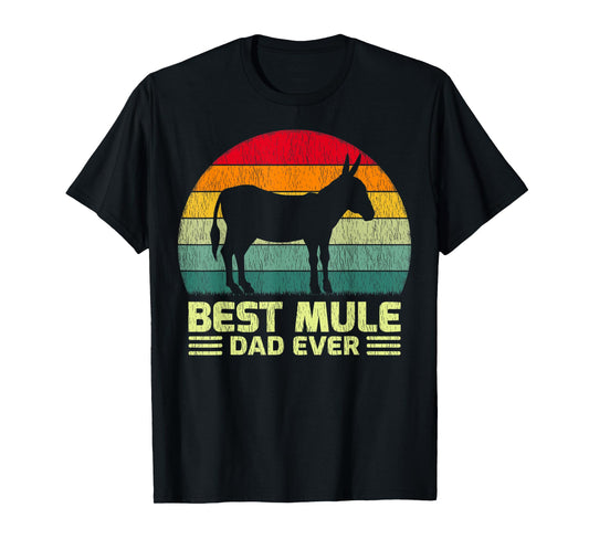 Mens Funny Vintage Best Mule Dad Ever Father's Day T-Shirt