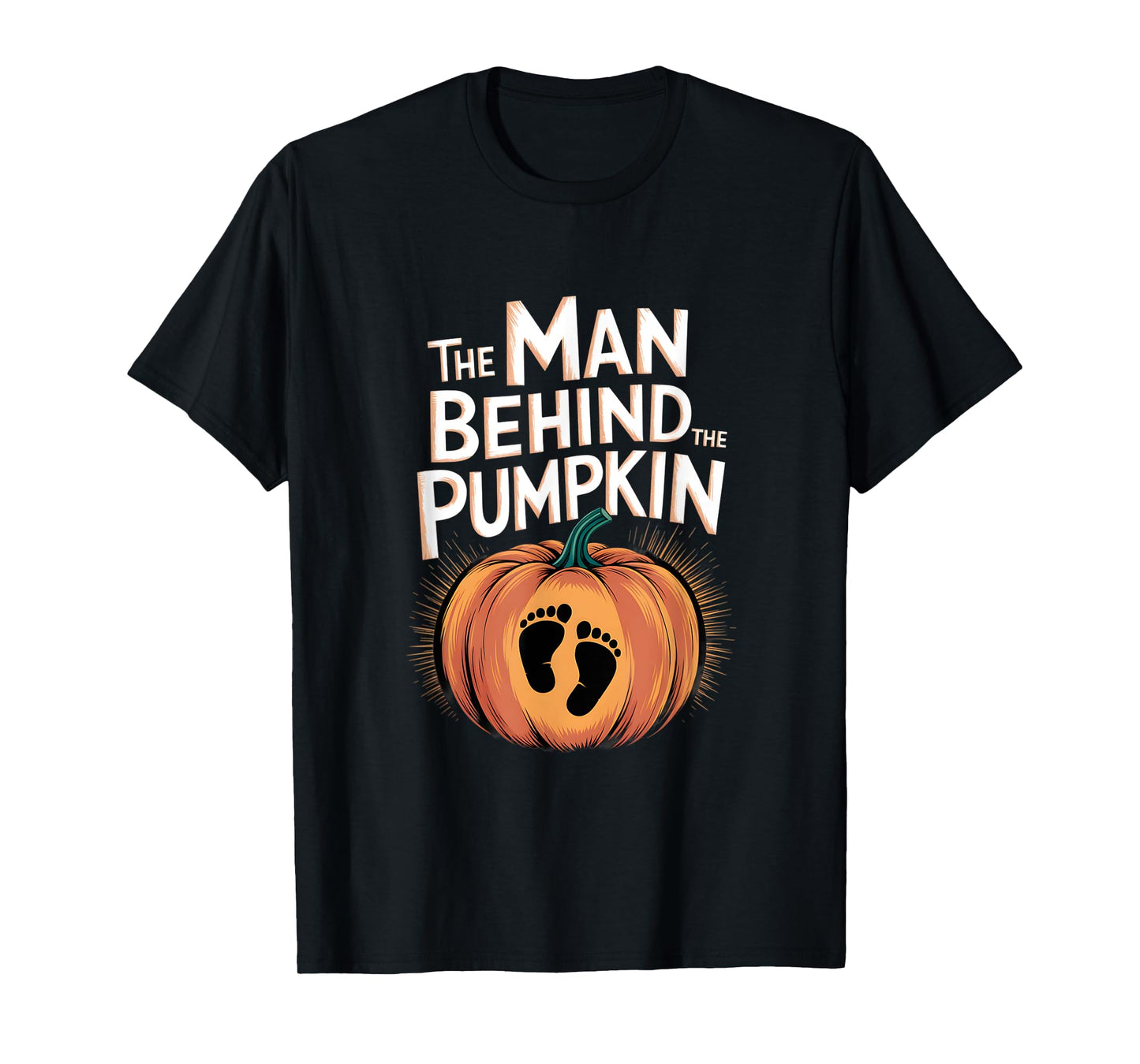 The Man Behind The Pumpkin New Dad Pregnancy Funny Halloween T-Shirt