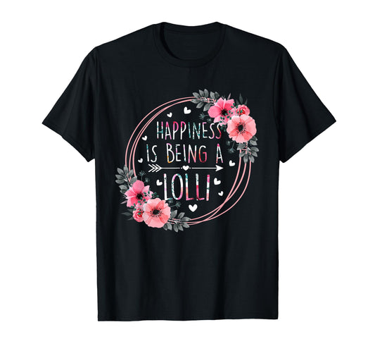 Happiness Is Being A Lolli Floral Flower Mother's Day Womens T-Shirt