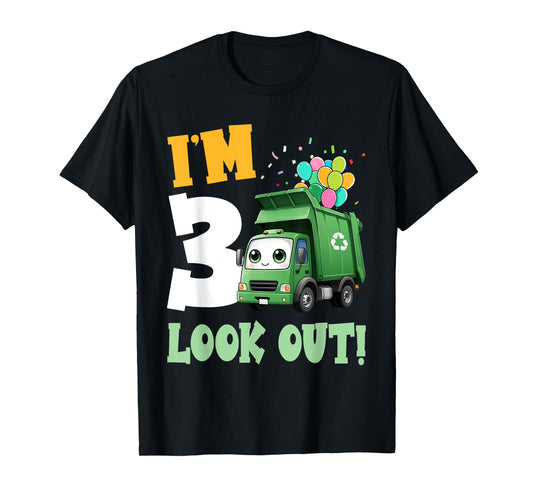 3rd Birthday I'm 3 Look Out Garbage Truck Bday Boys Kids T-Shirt