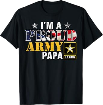 I'm A Proud Army Papa American Flag Military Gift Veteran T-Shirt