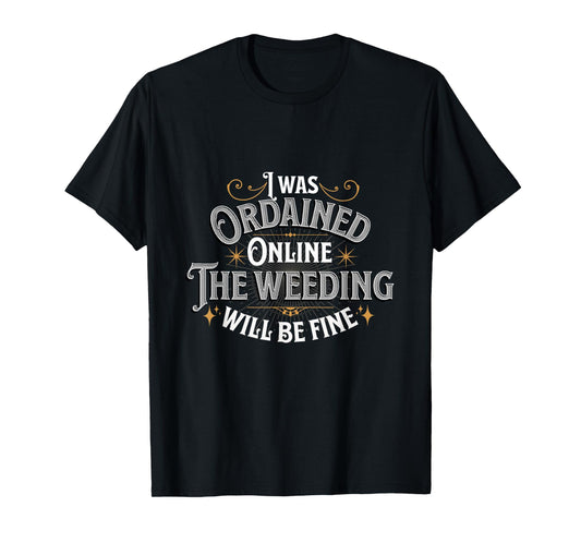 Online Ordained Minister Marriage T-Shirt