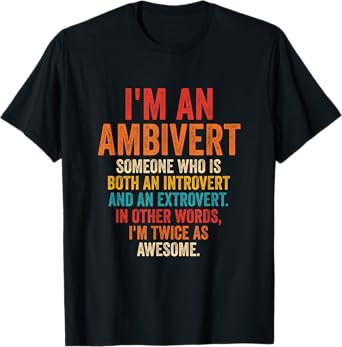 Funny I'm An Ambivert Introvert And Extrovert Vintage Quote T-Shirt