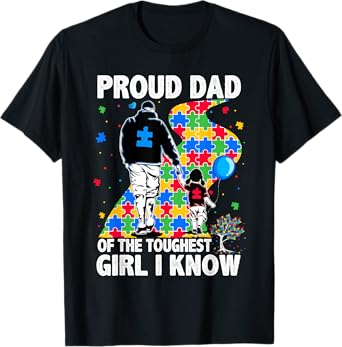 Proud Dad Of The Toughest Girl Dad Men Kids Autism Awareness T-Shirt