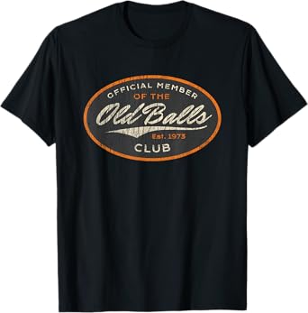 Funny 50th Birthday Est. 1973 Old Balls Club Men's Birthday T-Shirt