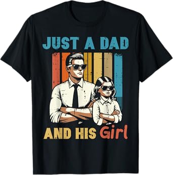 Fathers Day Just Dad And His Girl Retro Daddy Papa Daughter T-Shirt