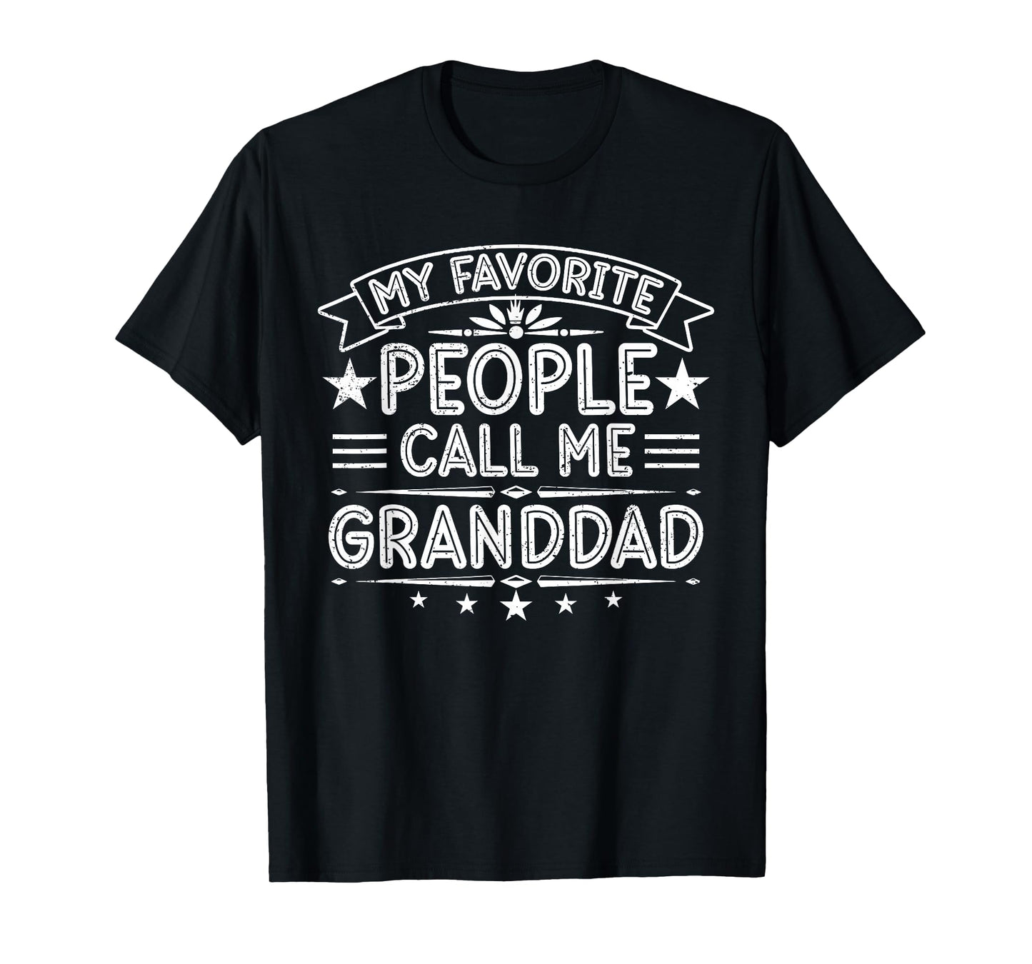 My Favorite People Call Me Granddad Funny Father's Day T-Shirt