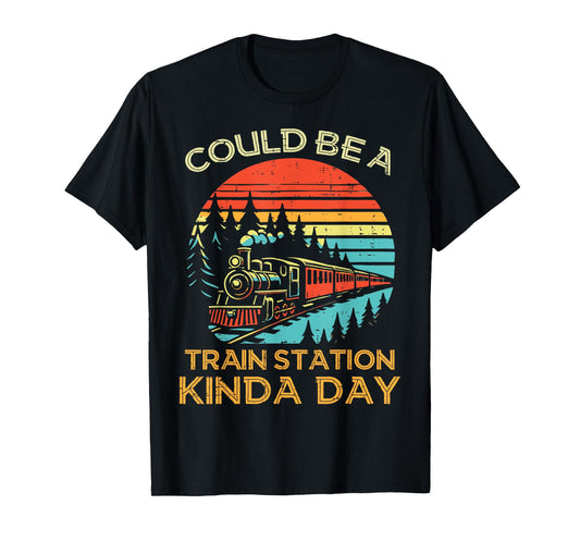 Could Be Train Station Day Locomotive Railroad Boys Kids Men T-Shirt