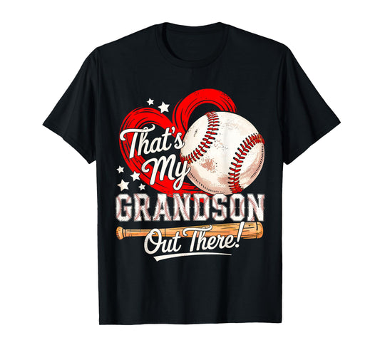 that's my grandson out there baseball grandma and grandson T-Shirt