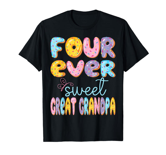 Four Ever Sweet Great Grandpa 4Th Birthday Kids Donut Lover T-Shirt