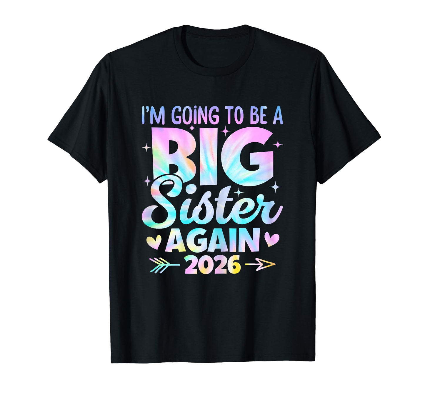 I'm Going To Be A Big Sister Again 2026 Baby Announcement T-Shirt