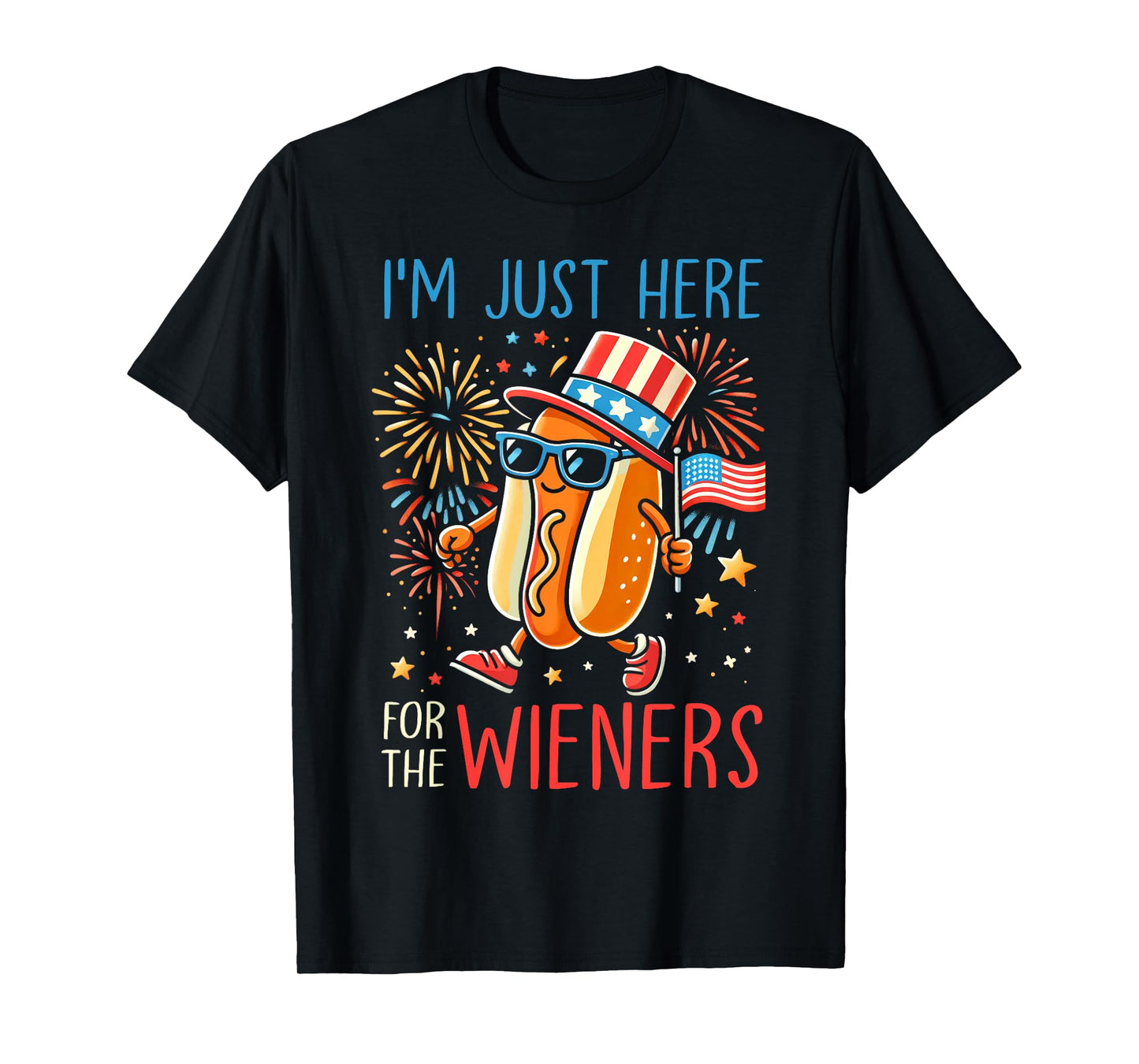 I'm Just Here For The Wieners Hotdog 4th Of July Patriotic Men Women Kids T-Shirt