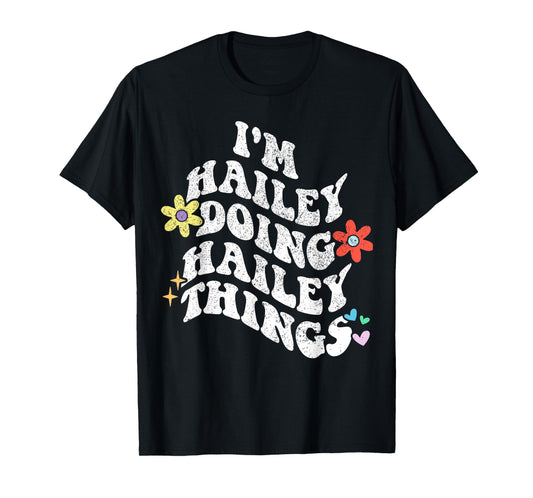 Personalized Name Mothers Day outfit For Women Retro Groovy Im HAILEY Doing HAILEY Things Funny Mother's T-Shirt