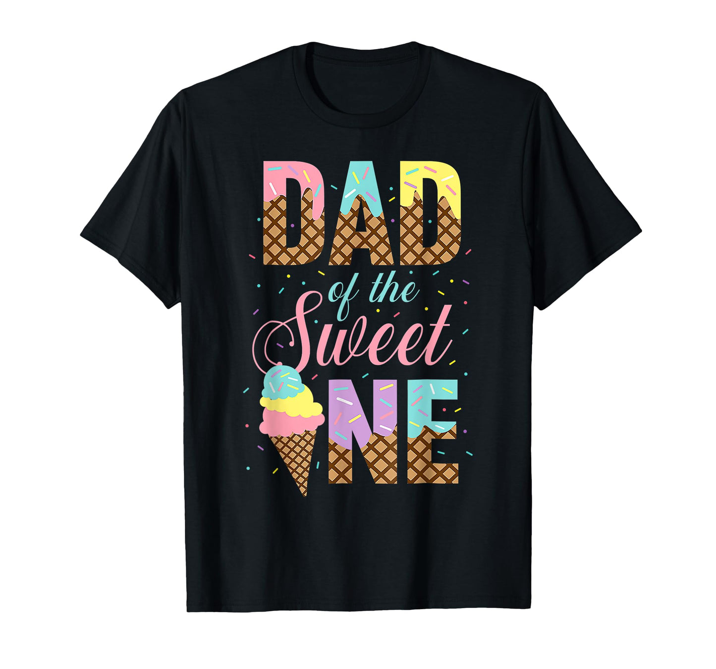 Dad Of The Sweet One Ice Cream 1st First Family Father's Day T-Shirt