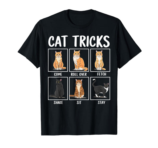 Cat Tricks Funny Cats Gifts For Cat Mom Cat Dad Cat Lover T-Shirt