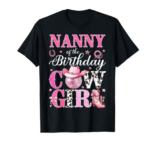 Cute Nanny Of The Birthday CowGirl Rodeo Western Bday Party T-Shirt