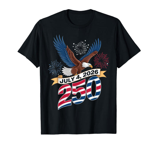 250th Anniversary Patriotic July 4th T-Shirt – USA 1776-2026 T-Shirt