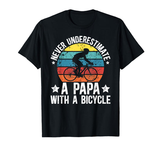 Papa With A Bicycle Papa Cycling Papa Cyclist Papa T-Shirt