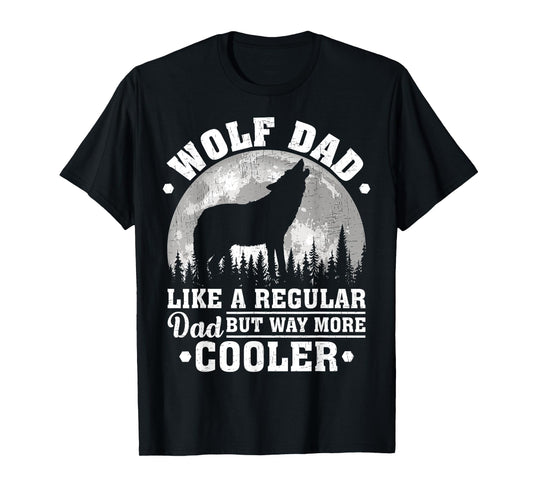 Wolf Dad Like A Regular Dad Funny Wolf Father's Day T-Shirt