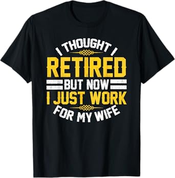 Funny Retirement Designs Men Dad Bachelor Party Pun Lovers T-Shirt