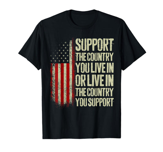 American Flag Vintage Support The Country You Live in T-Shirt
