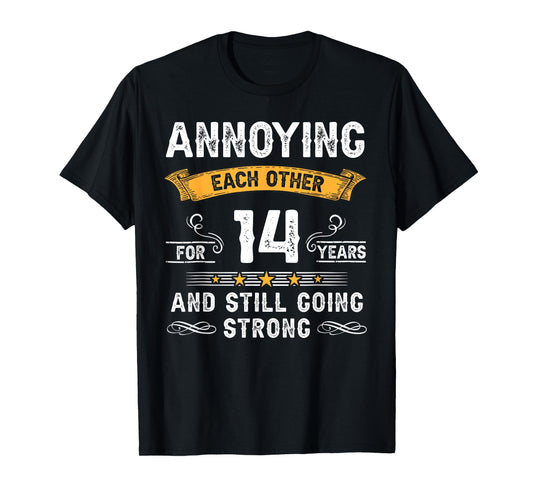 Annoying Each Other For 14 Years 14th Wedding Anniversary T-Shirt