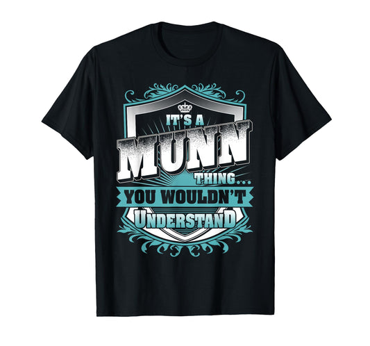 It's A MUNN Thing You Wouldn't Understand Name Vintage T-Shirt