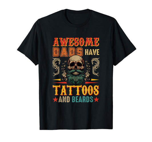 Awesome Funny Dads Have Tattoo And Beards Horror Skull T-Shirt