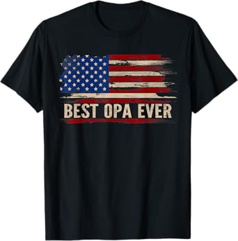 Vintage Best Opa Ever American Flag Father's Day Gift T-Shirt