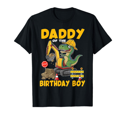 Daddy Of The Birthday Boy Construction Excavator Family T-Shirt