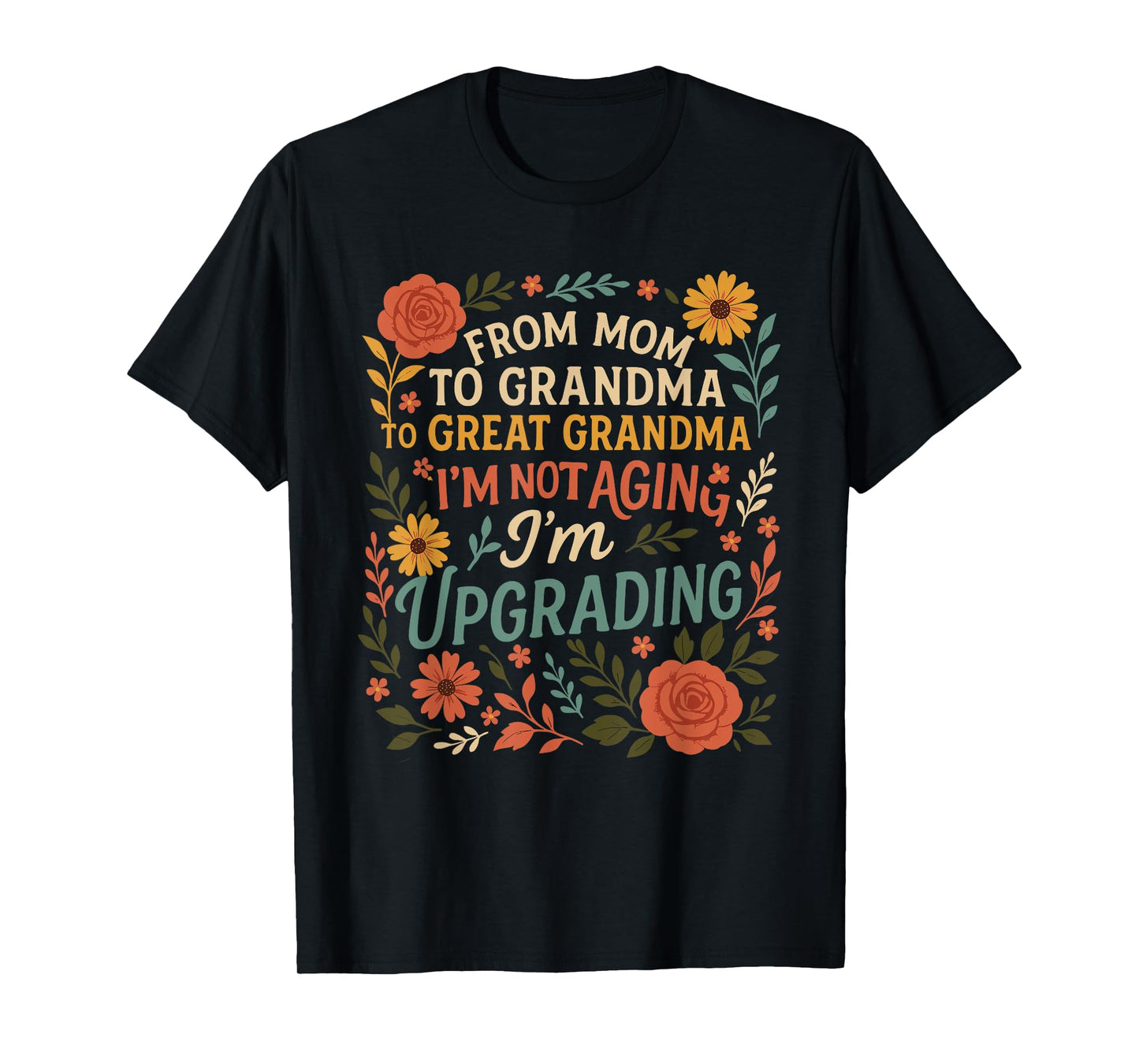 From Mom to Great Grandma Upgrading New Grandma Mother's Day T-Shirt