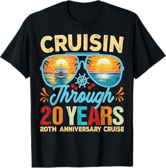 Cruisin Through 20 Years 20th Wedding Anniversary Cruise T-Shirt