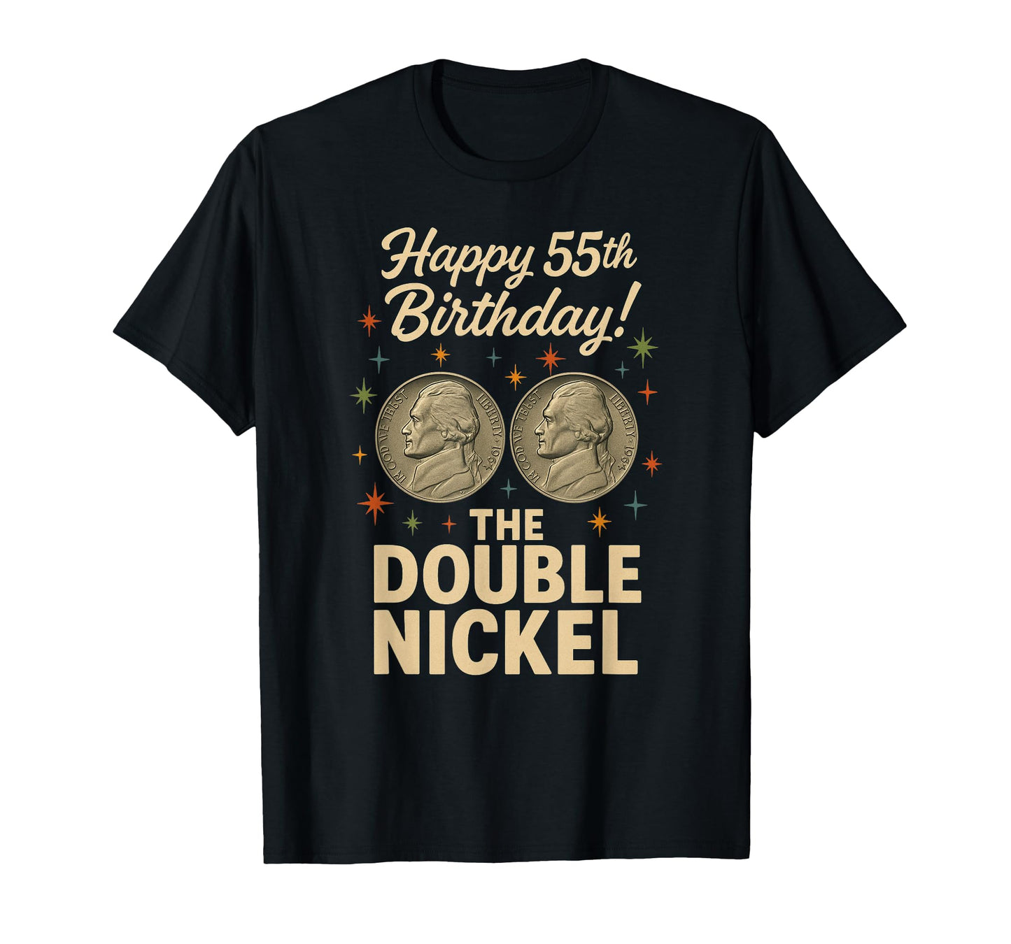 Double Nickel 55th Birthday Born 1970 T-Shirt