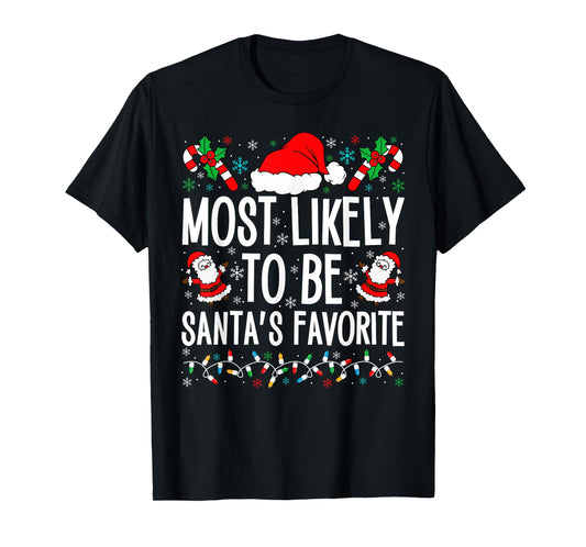 Most Likely To Be Santa Funny Matching Family Christmas Tee T-Shirt