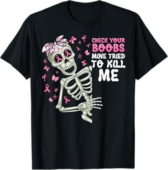 Check Your Boobs Mine Tried To Kill Me,Halloween Pink Ribbon T-Shirt
