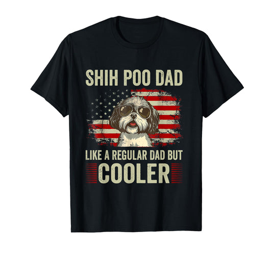 Funny American Flag Vintage Style Shih Poo Lovers Father’s Day Shih Poo Dad Like A Regular But Cooler Mens T-Shirt, Black