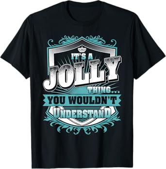 It's A JOLLY Thing You Wouldn't Understand Name Vintage T-Shirt