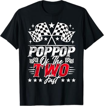 Poppop Of The Two Fast Second Birthday Racing Car Family T-Shirt