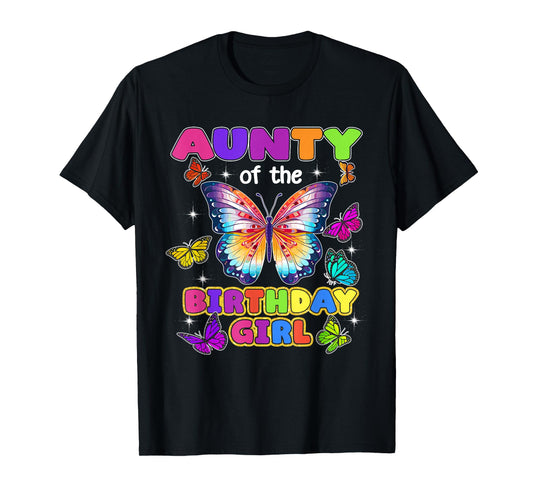 Aunty of The Birthday Girl Butterfly Family Matching T-Shirt