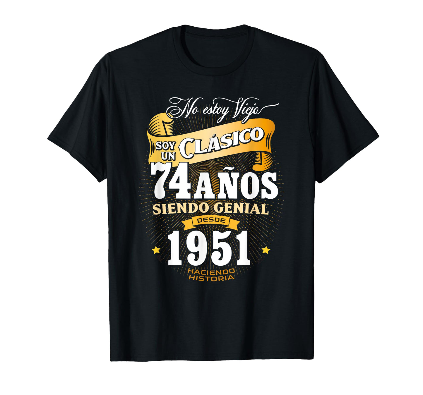 74th Birthday gift for Men in Spanish Regalo cumpleanos 74 T-Shirt