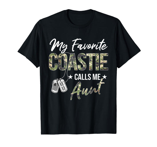 My Favorite Coastie Calls Me Aunt Proud US Coast Guard Me T-Shirt