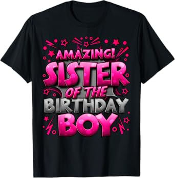 Sister of the Birthday Boy Matching Family Sister Party T-Shirt